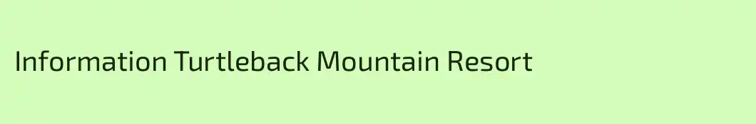 Information Turtleback Mountain Resort